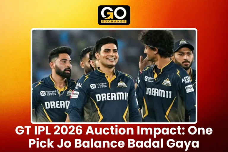 GT IPL 2026 Auction Impact One Pick Jo Balance Badal Gaya