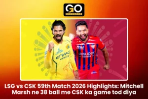 LSG vs CSK 59th Match 2026 Highlights