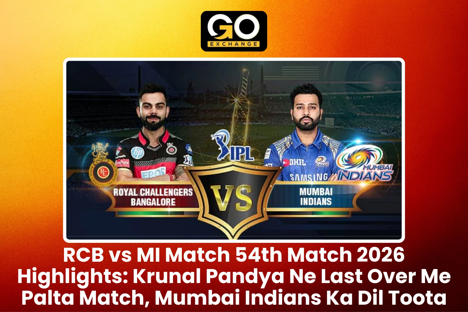 RCB vs MI 54th Match 2026 Highlights