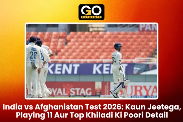 India vs Afghanistan Test 2026 Kaun Jeetega, Playing 11 Aur Top Khiladi Ki Poori Detail
