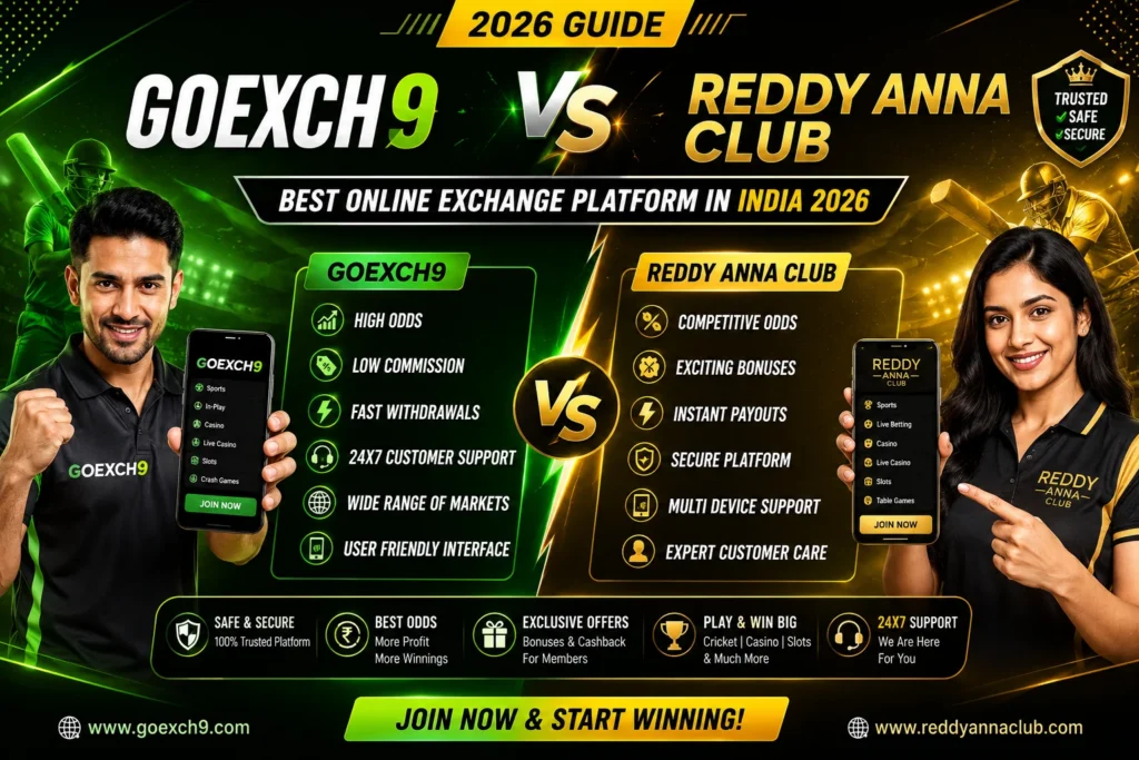 Goexch9 vs Reddy Anna Club: 2026 Comparison Guide